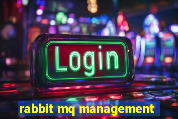 rabbit mq management