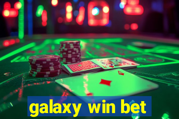 galaxy win bet