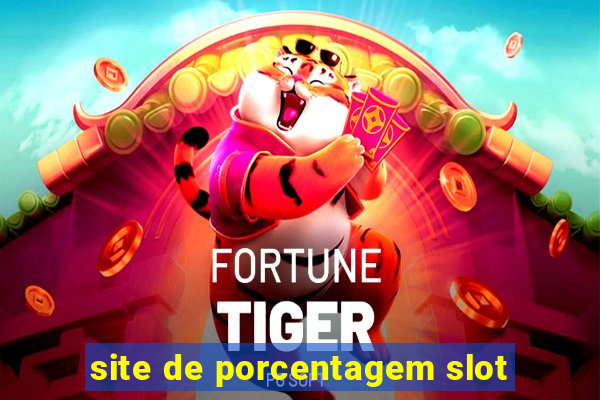 site de porcentagem slot