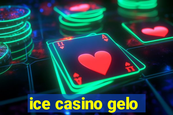 ice casino gelo