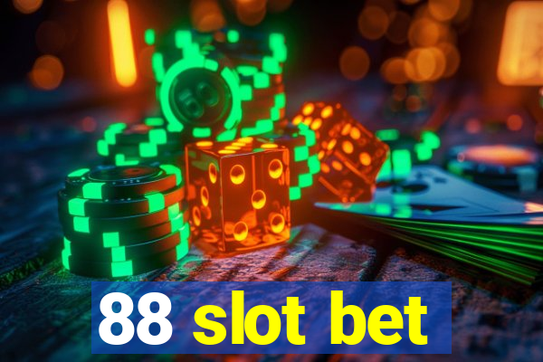 88 slot bet