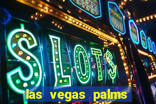 las vegas palms hotel and casino