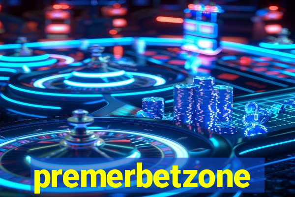 premerbetzone