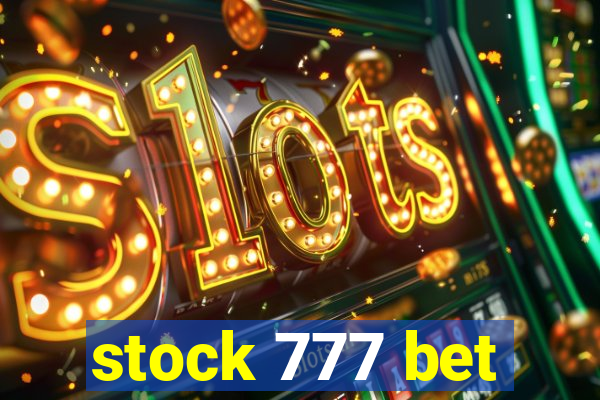 stock 777 bet