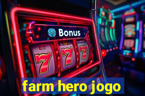 farm hero jogo