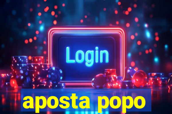 aposta popo