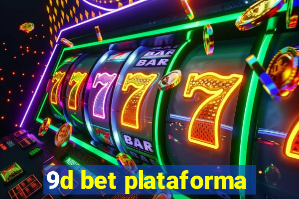 9d bet plataforma