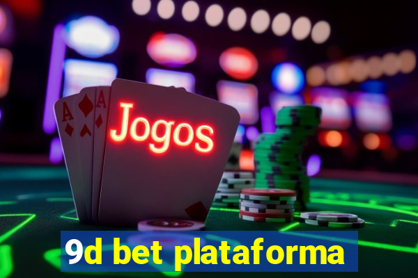 9d bet plataforma