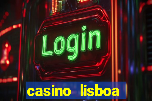 casino lisboa lisbon portugal