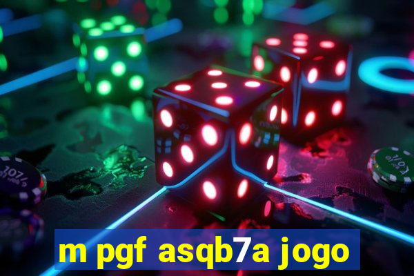 m pgf asqb7a jogo