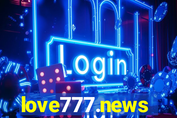 love777.news