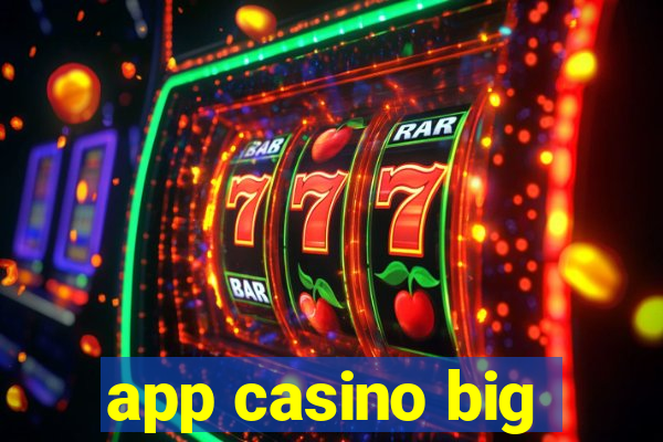 app casino big