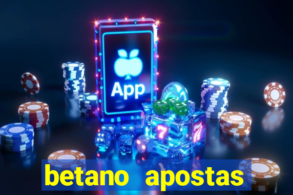 betano apostas esportivas app