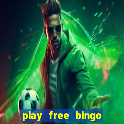 play free bingo games online for fun