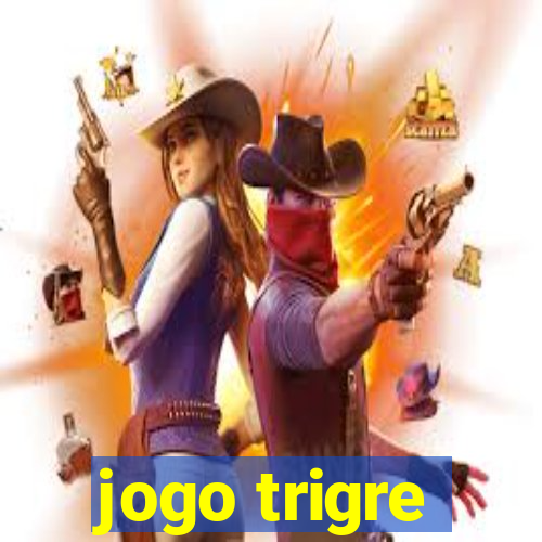 jogo trigre