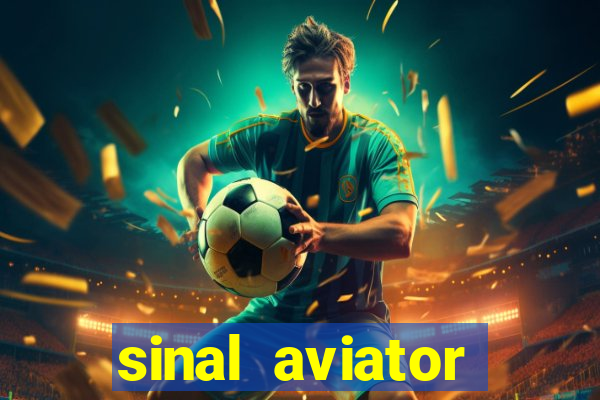 sinal aviator estrela bet