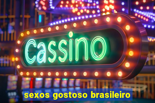 sexos gostoso brasileiro