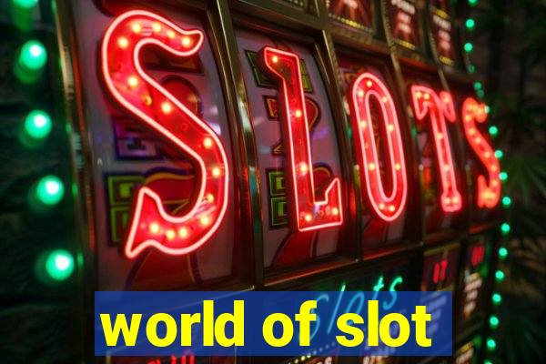 world of slot