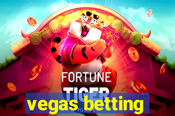 vegas betting