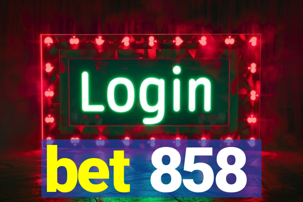 bet 858