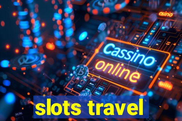 slots travel