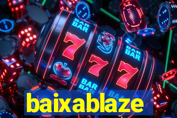 baixablaze