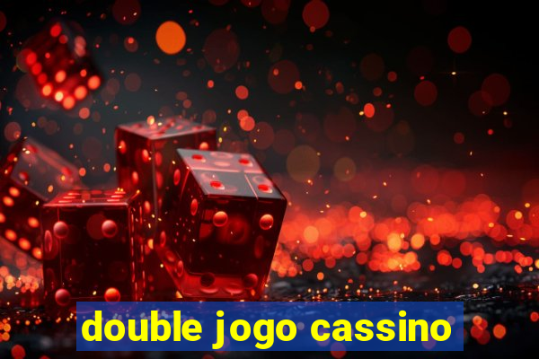 double jogo cassino