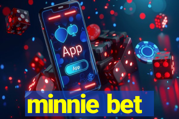 minnie bet