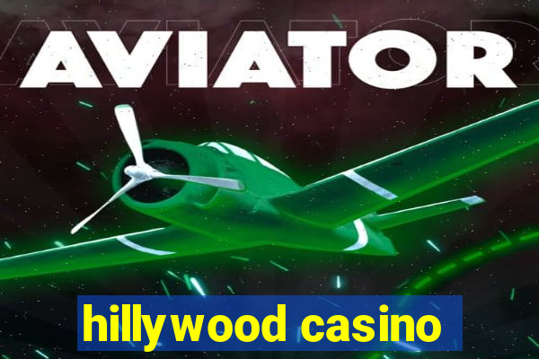 hillywood casino