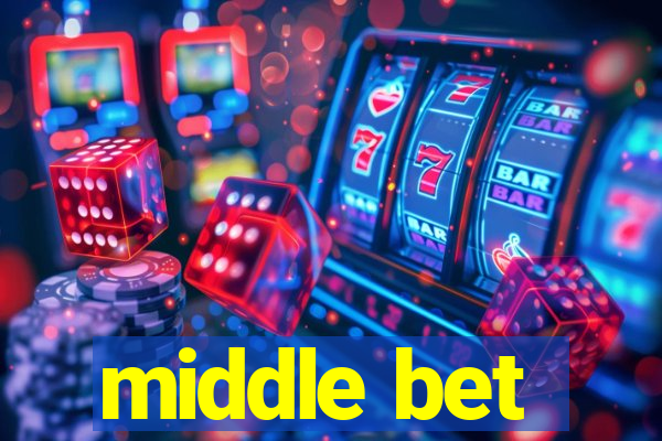 middle bet