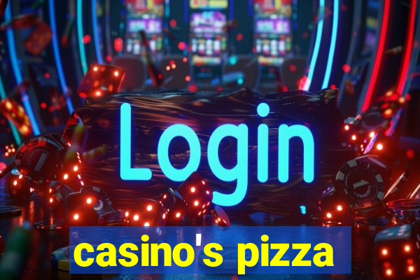 casino's pizza