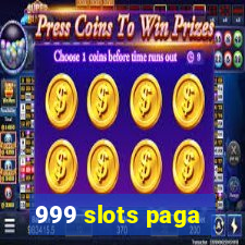 999 slots paga