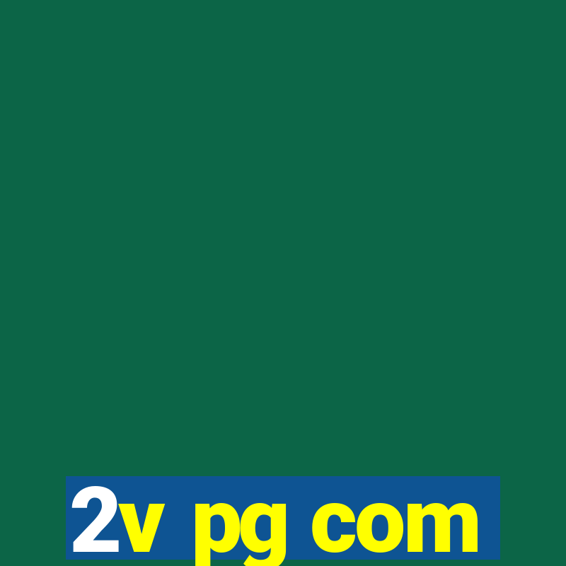 2v pg com