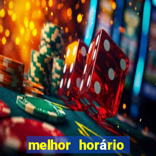 melhor horário para jogar fortune tiger hoje 2024 noite