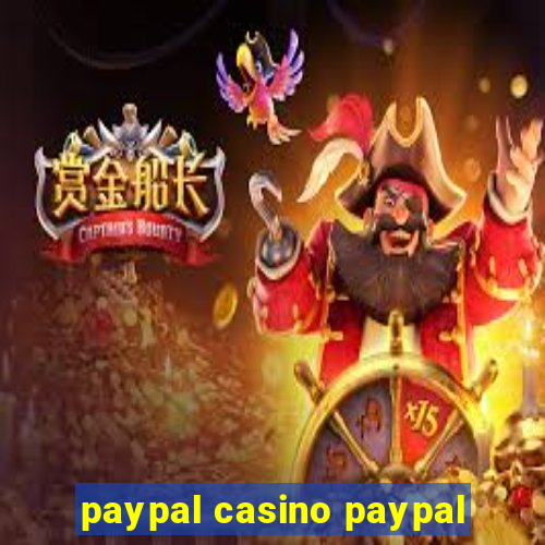 paypal casino paypal