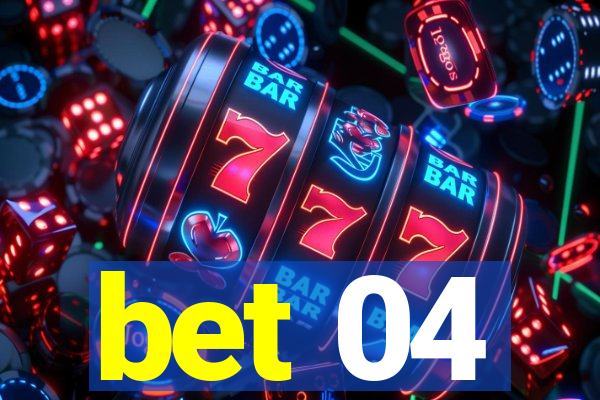 bet 04