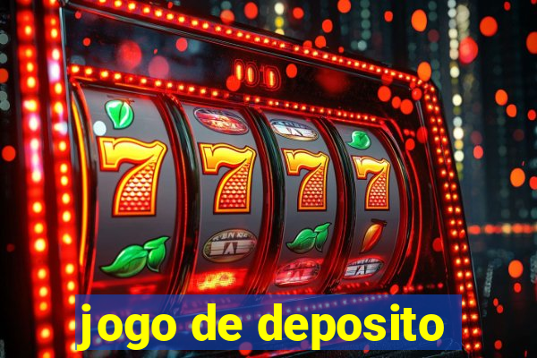 jogo de deposito