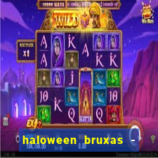 haloween bruxas - slots 777