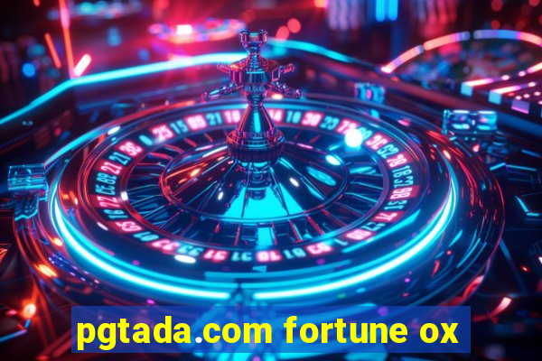 pgtada.com fortune ox