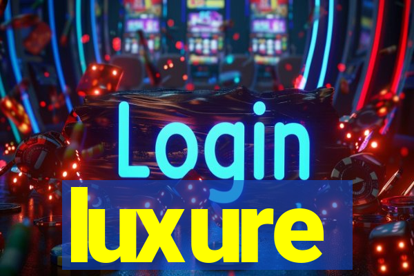 luxure