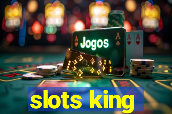 slots king