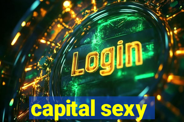 capital sexy