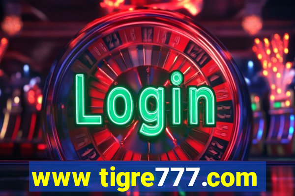 www tigre777.com