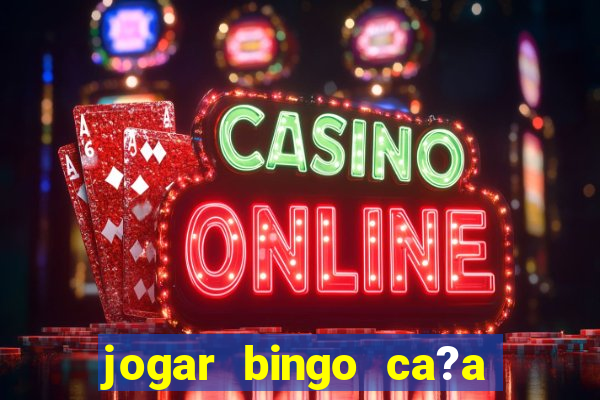 jogar bingo ca?a niquel gratis