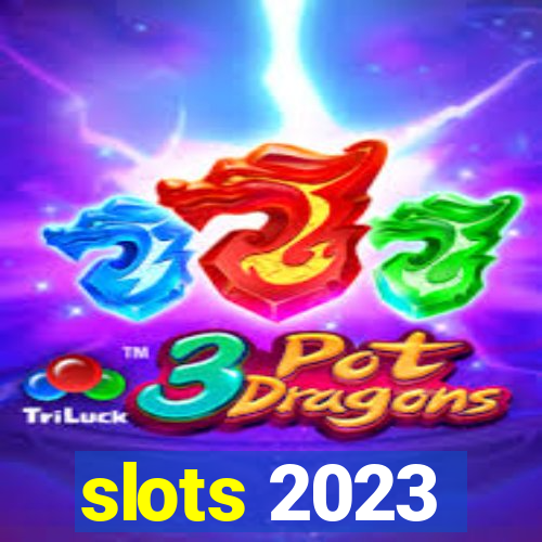 slots 2023