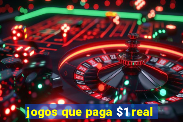 jogos que paga $1 real