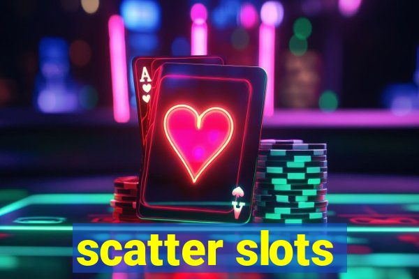 scatter slots