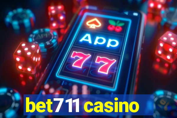 bet711 casino