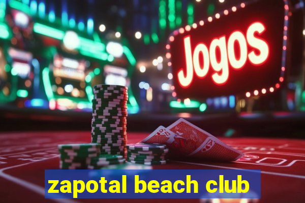 zapotal beach club