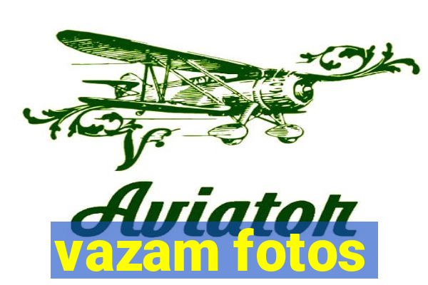 vazam fotos